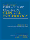 Handbook of Evidence-Based Practice in Clinical Psychology, Child and Adolescent Disorders (eBook)